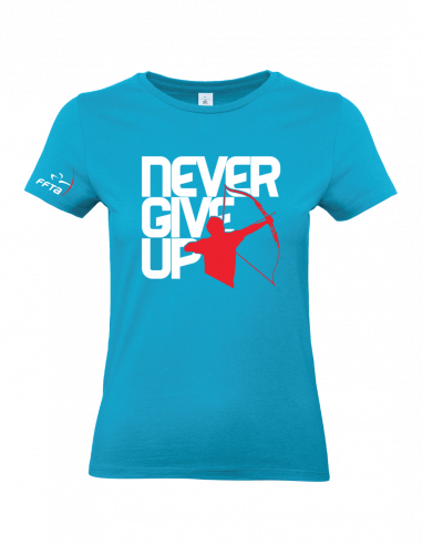 Teeshirt Never give up - Femme